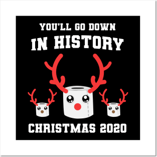 You'll Go Down In History Funny Christmas 2020 Posters and Art